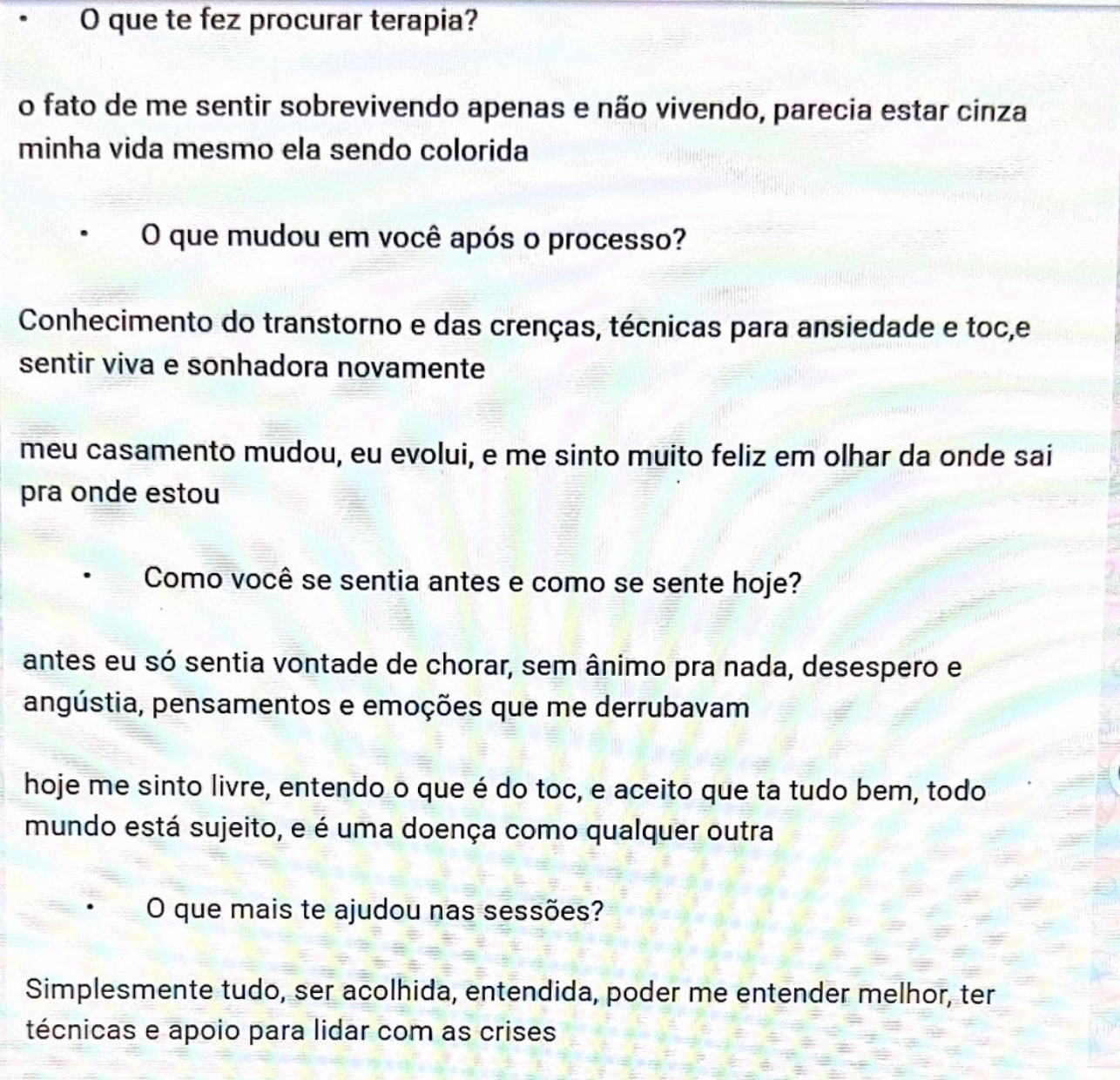 Depoimento de paciente relatando mudanças após o processo terapêutico